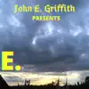 John E. Griffith - E. - Single